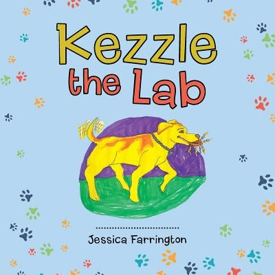 Kezzle the Lab by Farrington, Jessica