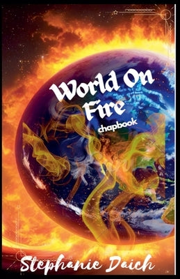 World on Fire by Daich, Stephanie