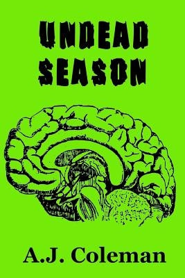 Undead Season by Coleman, A. J.