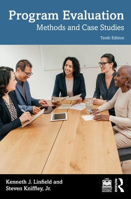 Program Evaluation: Methods and Case Studies by Linfield, Kenneth J.