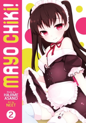 Mayo Chiki!, Volume 2 by Asano, Hajime