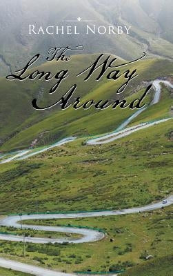 The Long Way Around by Norby, Rachel