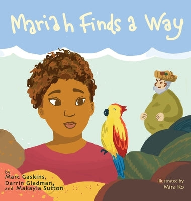 Mariah Finds A Way by Gaskins, Marc