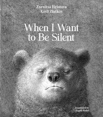 When I Want to Be Silent by Hristova