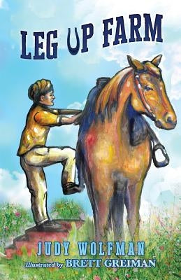 Leg Up Farm by Greiman, Brett