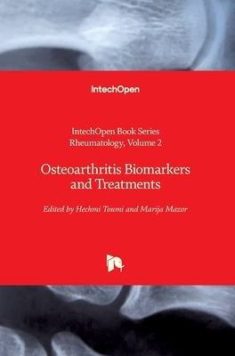 Osteoarthritis Biomarkers and Treatments by Maślińska, Maria