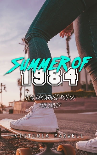 Summer of 1984 by Maxwell, Victoria