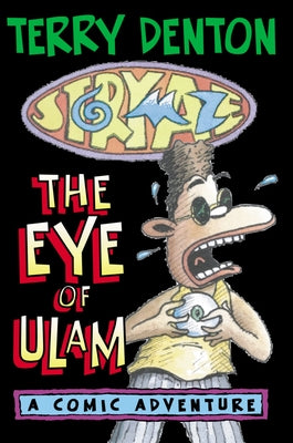 Storymaze 2: The Eye of Ulam by Denton, Terry