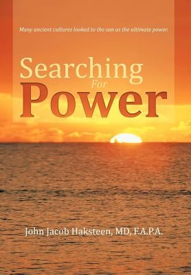 Searching For Power by Haksteen F. a. P. a., John Jacob