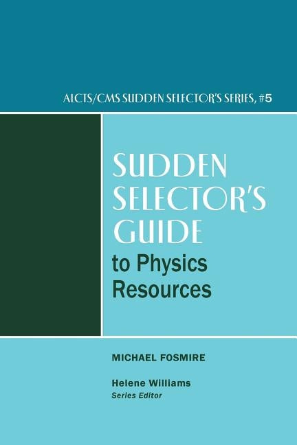 Sudden Sel's Physics by Fosmire, Michael