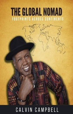 The Global Nomad by Campbell, Calvin