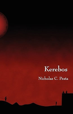 Kerebos by Prata, Nicholas C.