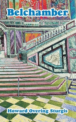 Belchamber by Sturgis, Howard Overing