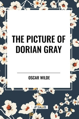The Picture of Dorian Gray by Wilde, Oscar