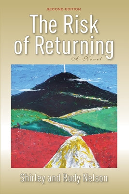 The Risk of Returning, Second Edition by Nelson, Shirley