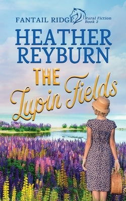 The Lupin Fields by Reyburn, Heather