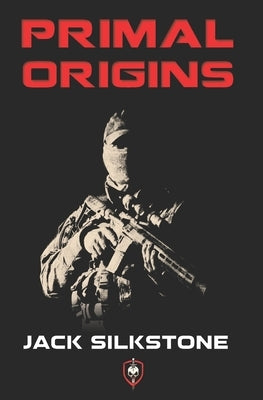 PRIMAL Origins by Silkstone, Jack