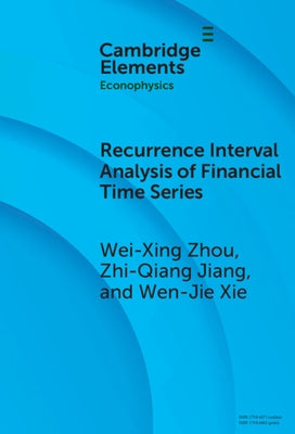 Recurrence Interval Analysis of Financial Time Series by Zhou, Wei-Xing