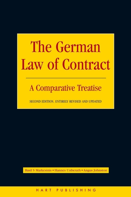 German Law of Contract: A Comparative Treatise (Second Edition) by Markesinis, Basil