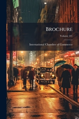 Brochure; Volume 141 by International Chamber of Commerce