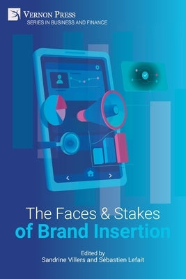 The Faces and Stakes of Brand Insertion by Villers, Sandrine