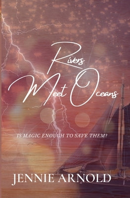 Rivers Meets Oceans by Arnold, Jennie