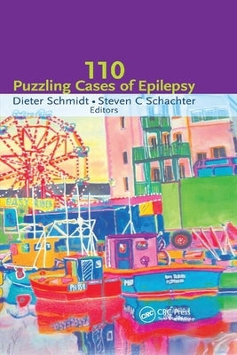 One Hundred Case Studies in Epilepsy by Schmidt, Dieter