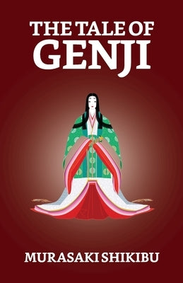 The Tale of Genji by Shikibu, Murasaki