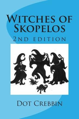 Witches of Skopelos: Short stories for children by Crebbin, Dot