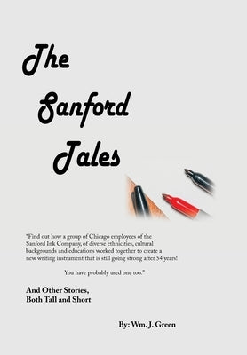 The Sanford Tales: And Other Stories, Both Tall and Short by Green, Wm J.