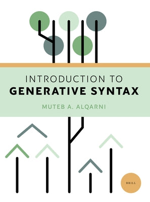 Introduction to Generative Syntax by Alqarni, Muteb