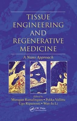 Tissue Engineering and Regenerative Medicine: A Nano Approach by Ramalingam, Murugan