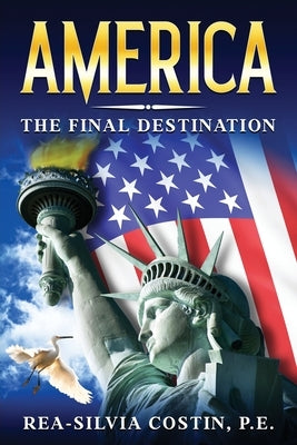 America - The Final Destination by Costin, Rea-Silvia
