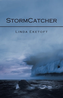 Stormcatcher by Eketoft, Linda