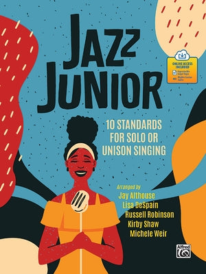Jazz Junior: 10 Standards for Solo or Unison Singing, Book & Online Pdf/Audio by Althouse, Jay