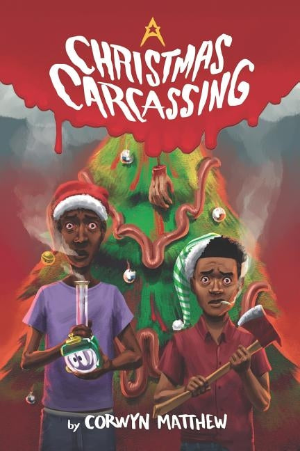 A Christmas Carcassing by Matthew, Corwyn