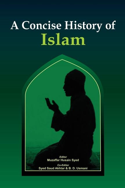 A Concise History of Islam by Usmani, B. D.