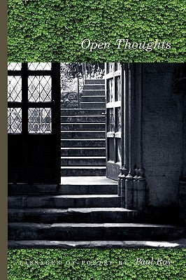 Open Thoughts - Passages Of Poetry by Ray, Paul