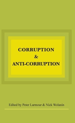 Corruption and Anti-Corruption by Larmour, Peter