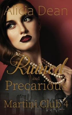 Ruined and Precarious by Dean, Alicia