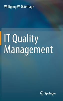 It Quality Management by Osterhage, Wolfgang W.