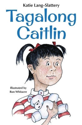 Tagalong Caitlin by Lang-Slattery, Katie