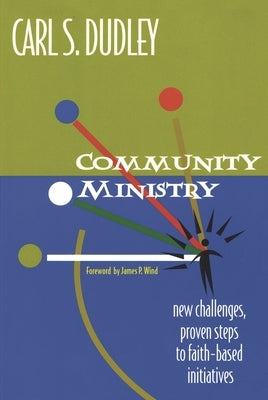 Community Ministry by Dudley, Carl S.
