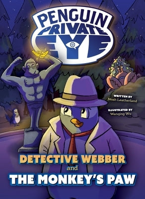 Detective Webber and the Monkey's Paw by Leatherland, Noah