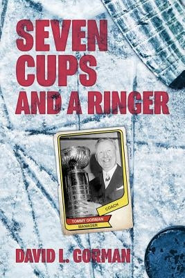 Seven Cups and a Ringer by Gorman, David L.