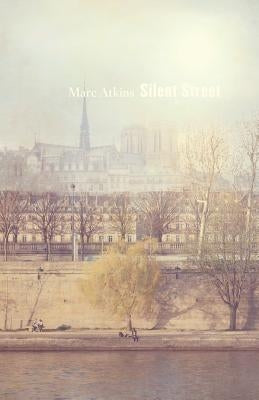 Silent Street by Atkins, Marc