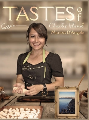 Tastes of Charles Island by D'Angelo, Marissa