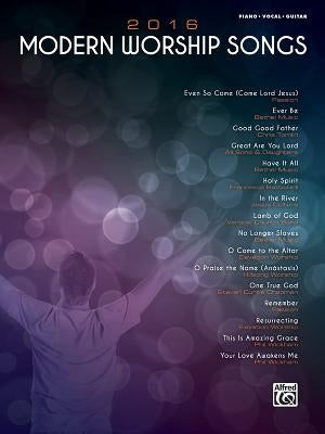 2016 Modern Worship Songs: Piano/Vocal/Guitar by Alfred Music