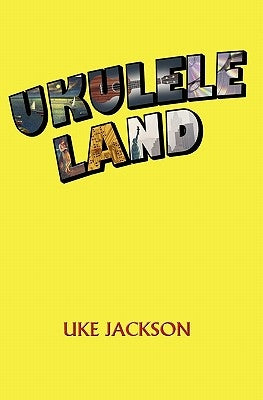 Ukulele Land by Jackson, Uke