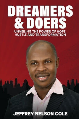 Dreamers & Doers by Cole, Jeffrey Nelson
